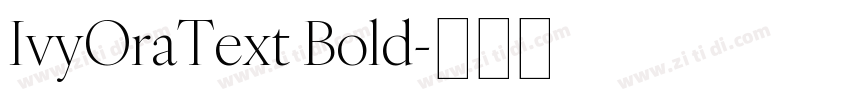 IvyOraText Bold字体转换